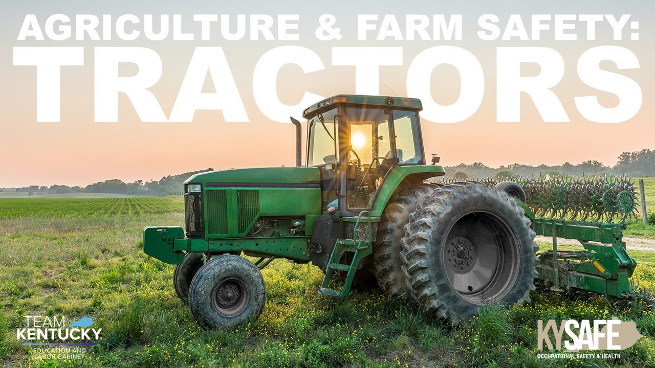 Agriculture and Farm Safety-Tractors Webinar