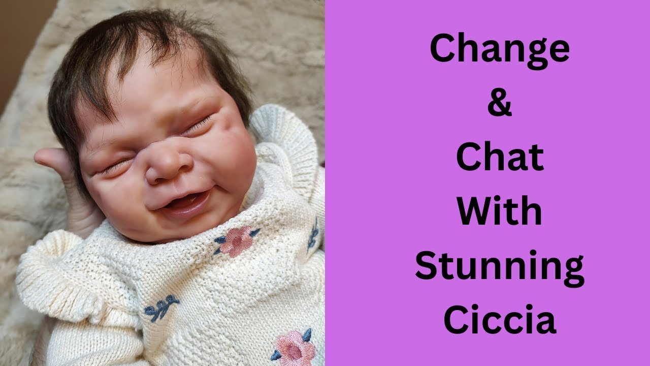 Ciccia, Reborn Baby Change & Chat ~ Tag By @KittysDollsandCollectibles