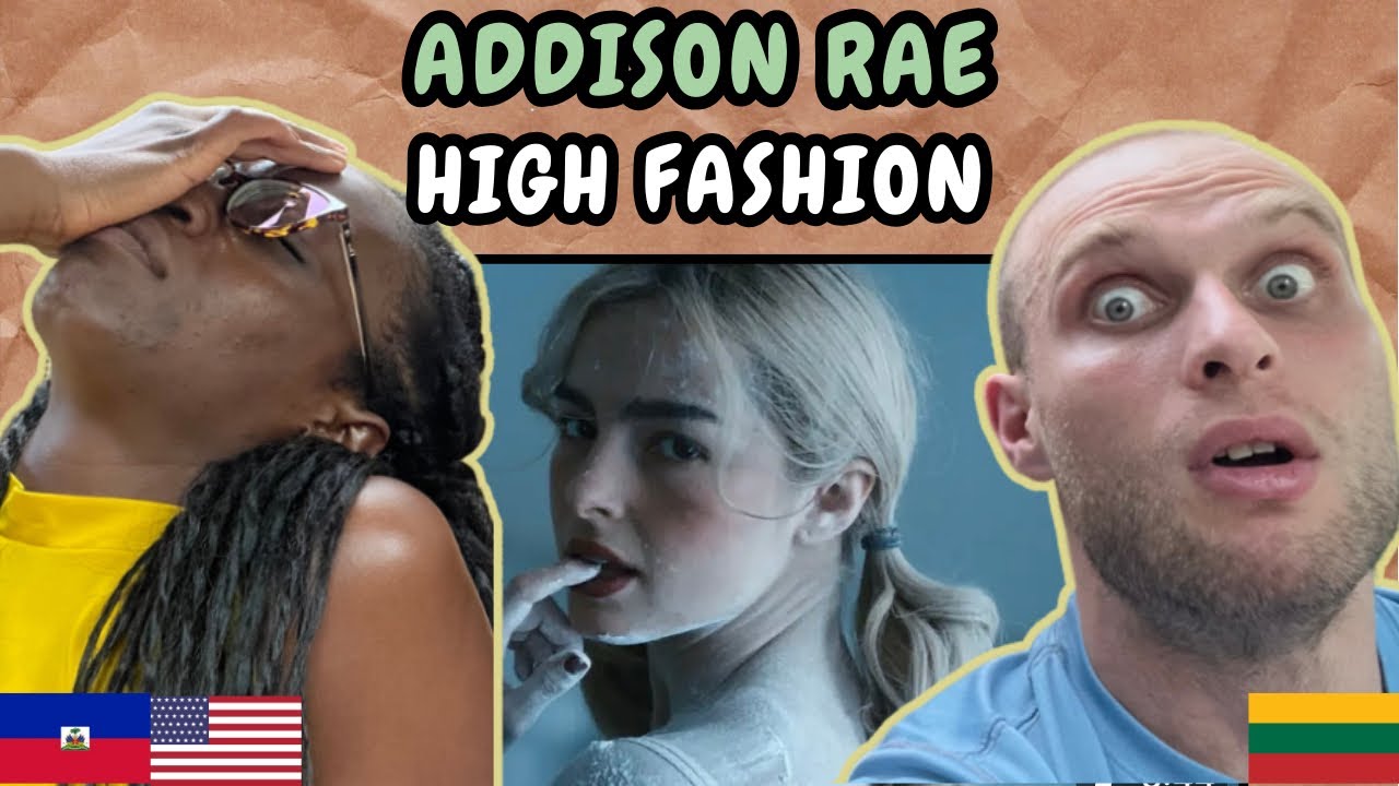 REACTION TO Addison Rae - High Fashion (Music Video) | FIRST TIME HEARING