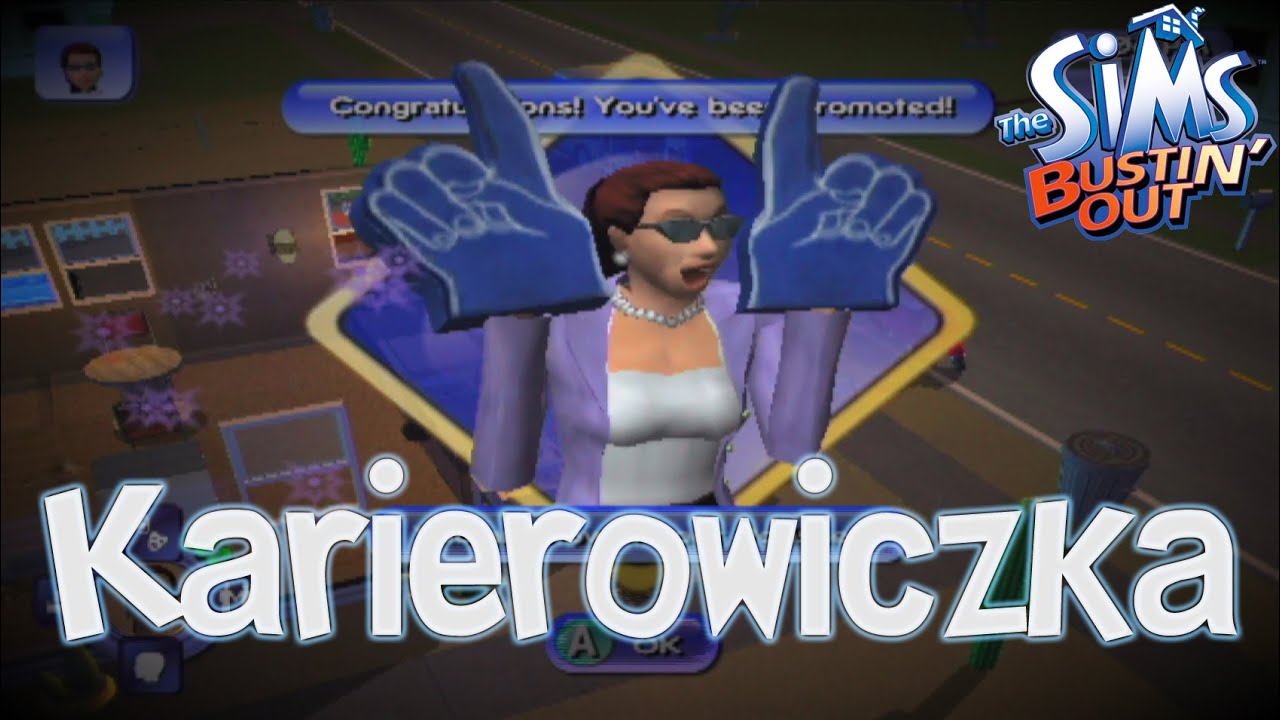 Karierowiczka - The Sims Bustin' Out #2