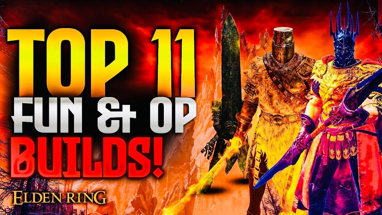 Elden Ring: TOP 11 Most Fun & OP Builds in 2026!