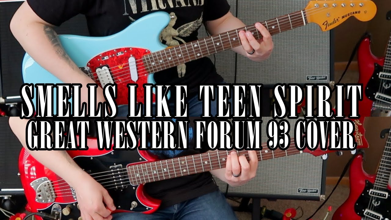 Nirvana Smells Like Teen Spirit Guitar Cover | Great Western Forum | Kurt Cobain & Pat Smear Guitars