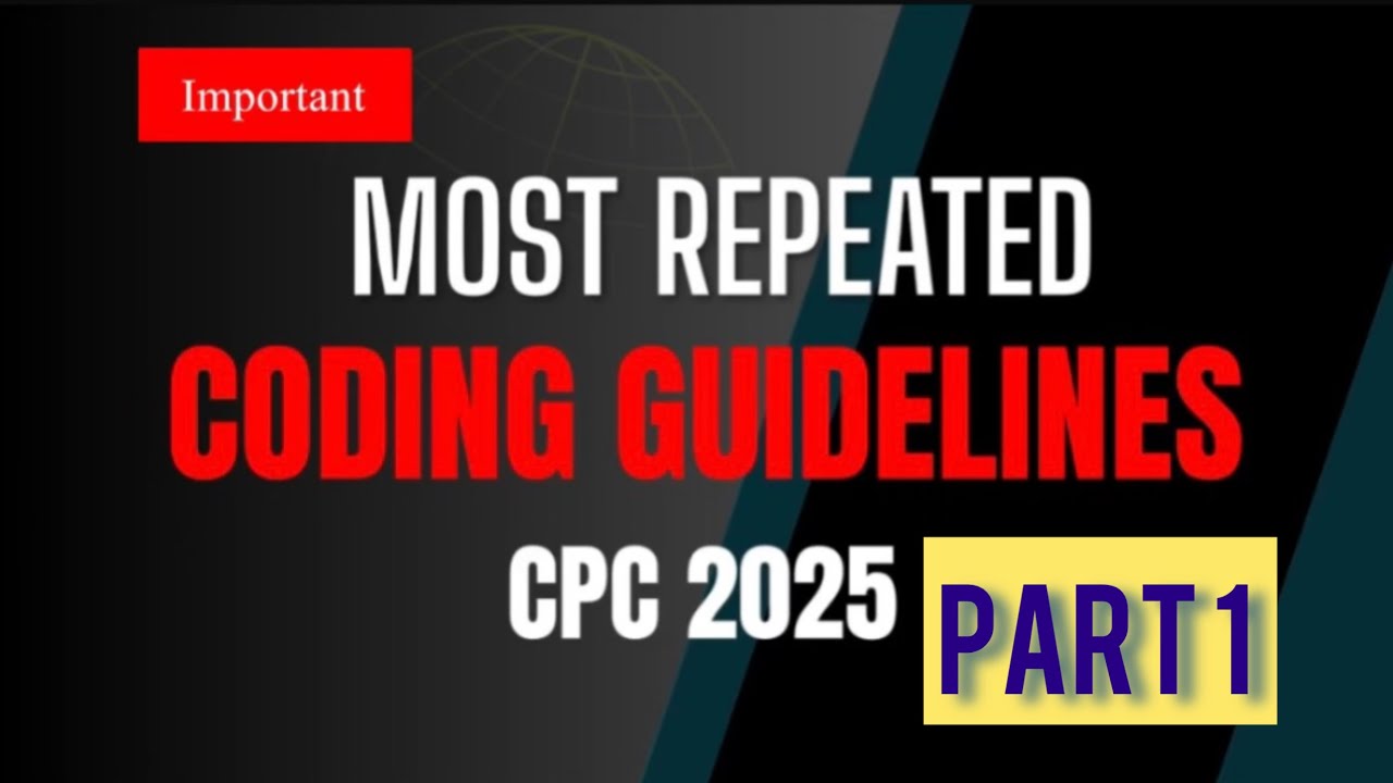 Important Coding Guidelines Questions CPC Exam 2025:
