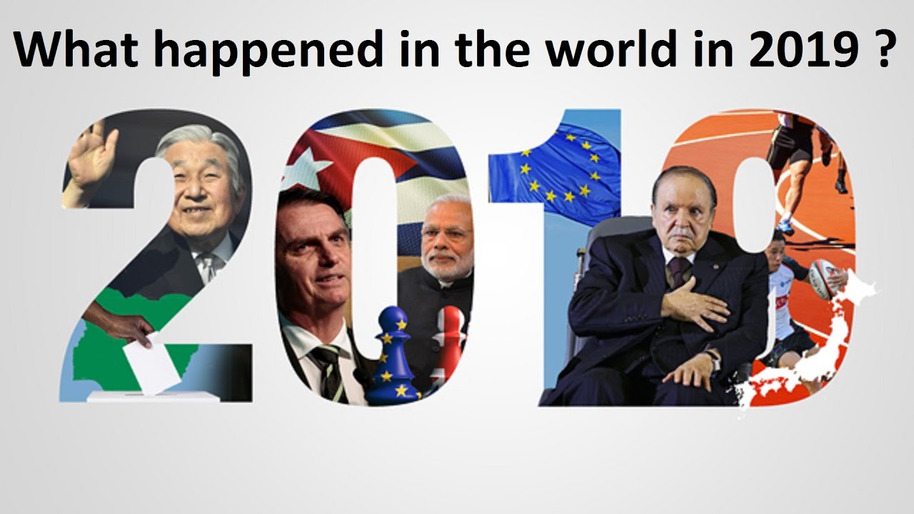 What happened in the world in 2019 | Ten Most Significant World Events in 2019