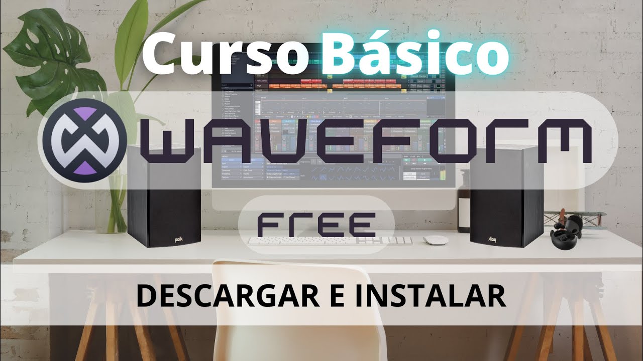 ¿CÓMO DESCARGAR E INSTALAR WAVEFORM FREE?