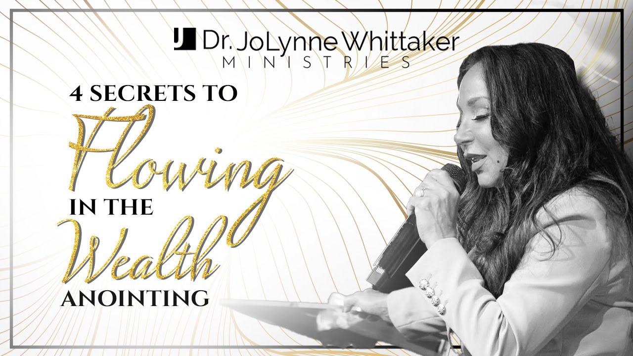 4 Secrets To Flowing In The Wealth Anointing