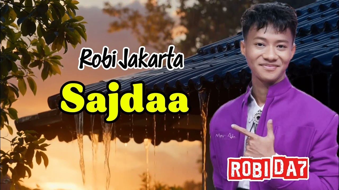 Robi Da7 - Sajdaa || Robi Jakarta