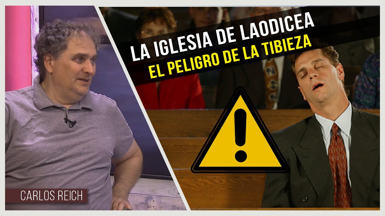 La iglesia de Laodicea // El peligro de la tibieza - Charlas Bíblicas