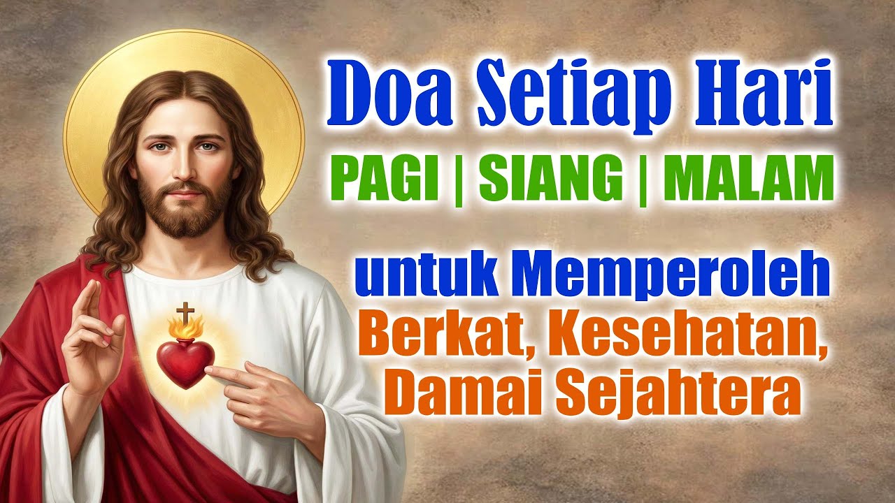 Doa Setiap Hari untuk Memperoleh Berkat, Kesehatan, dan Damai Sejahtera ( Pagi / Siang / Malam )