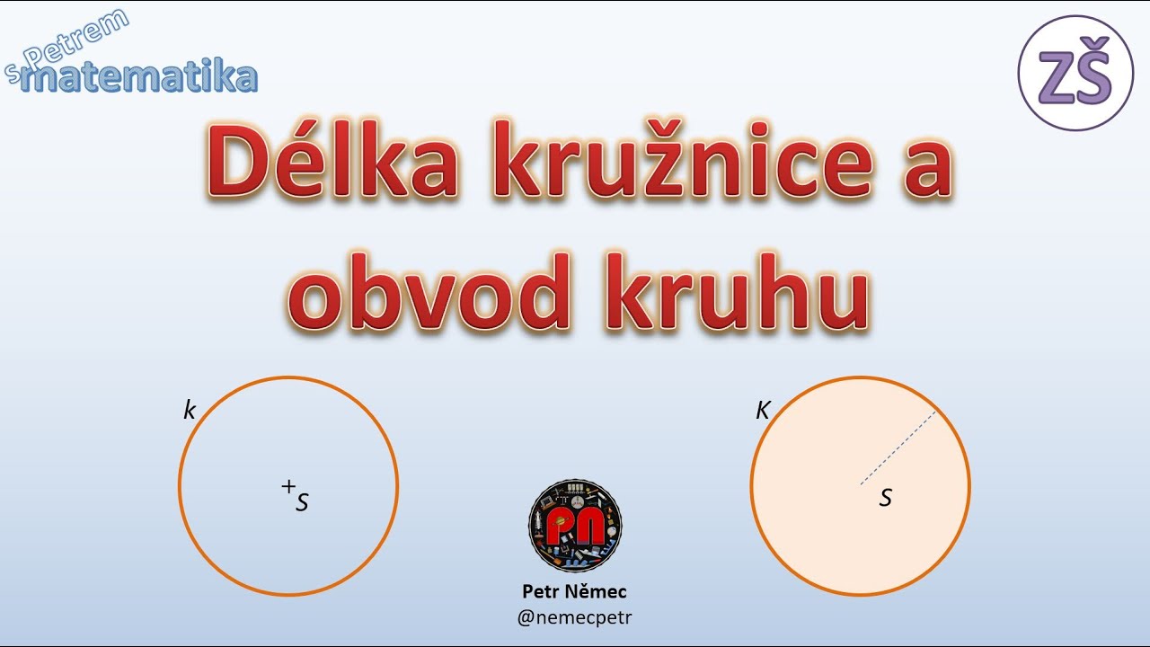 Délka kružnice, obvod kruhu - Matematika 8 ZŠ