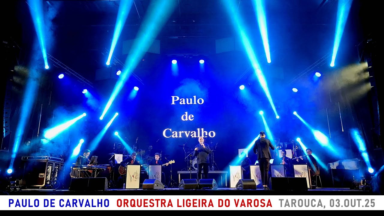 Paulo de Carvalho & Orquestra Ligeira Vale Varosa