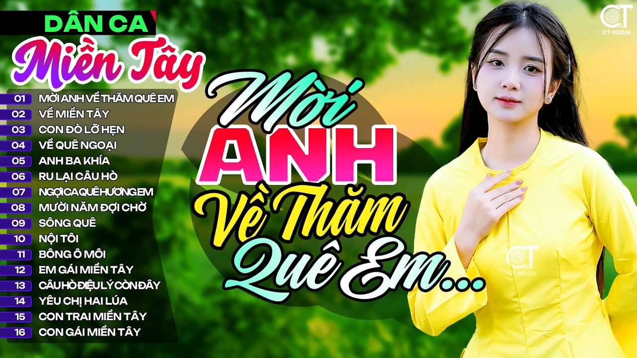 Lk Lời Anh Về Thăm Quê Em, LK Nhạc Dân Ca Miền Tây Chọn Lọc Hay Nhất, Nhạc Dân Ca Trữ Tình Quê Hương