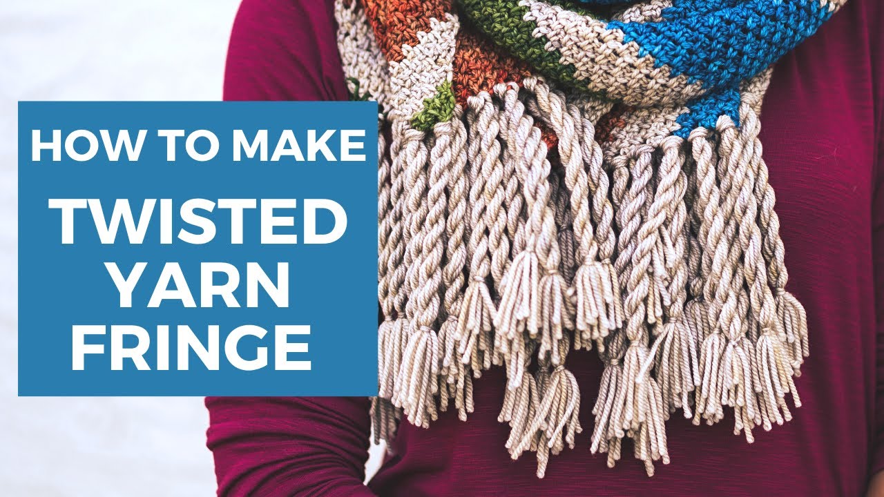 How to Make Twisted Yarn Fringe [Crochet Knit Corded Tassels for Scarves and Blankets]