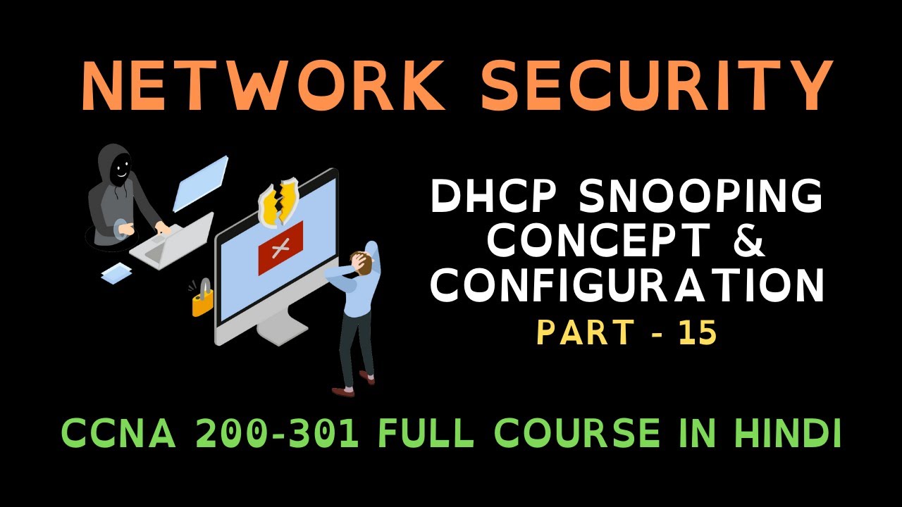 137. Free CCNA (NEW) | Network Security - DHCP Snooping | CCNA 200-301 Complete Course in Hindi