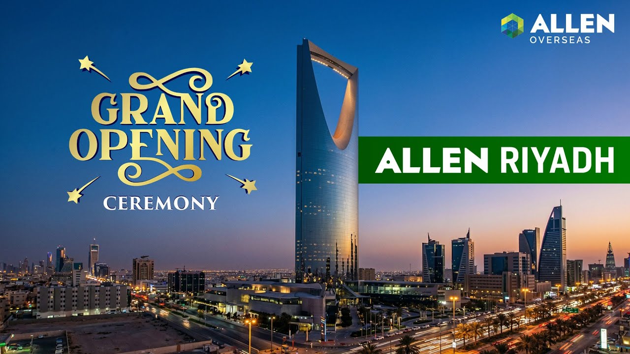 ALLEN Overseas OFFLINE Center Launch in Riyadh | Al Olaya and Al Malaz Centers