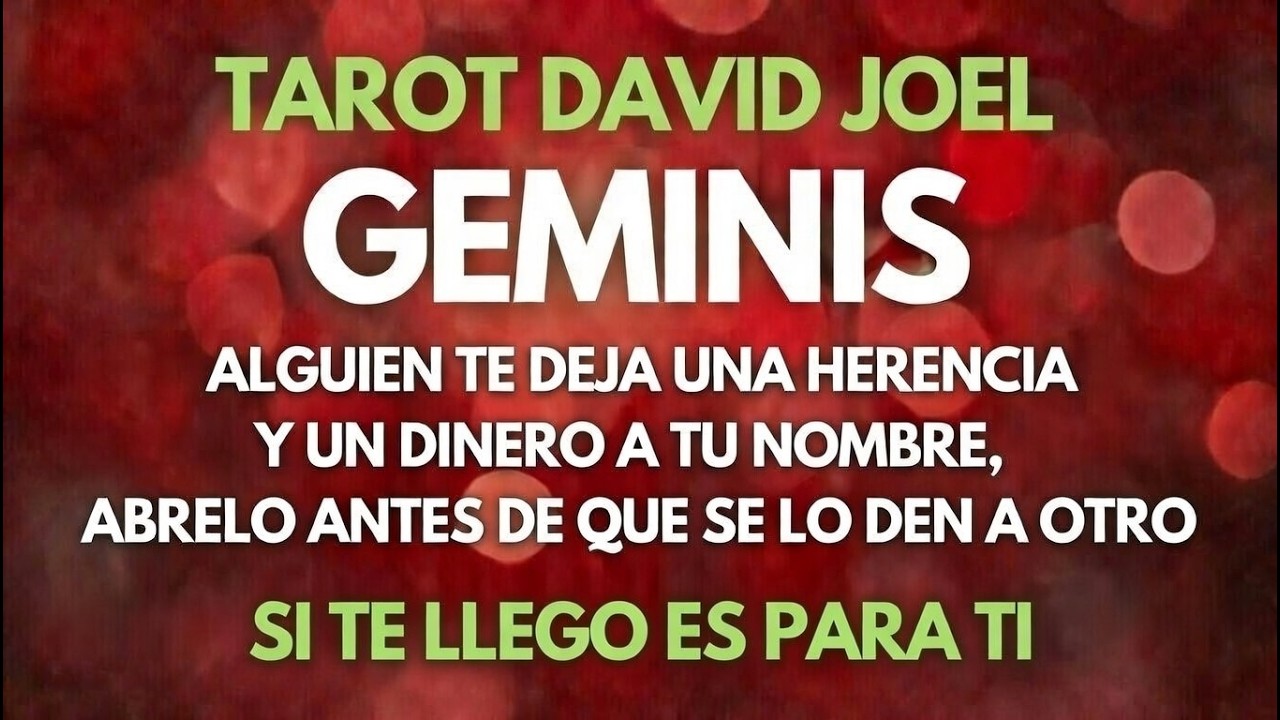 GEMINIS, ALGUIEN TE DEJA UNA HERENCIA Y MUCHO DINERO A TU NOMBRE, SI TE SALIO NO ES CASUALIDAD
