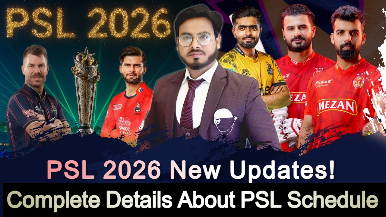 PSL 2026 New Updates l Complete Details About PSL 2026 Schedule
