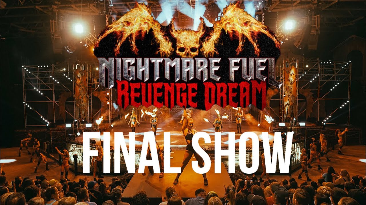 Nightmare Fuel Revenge Dream Final Show 11/4/2023
