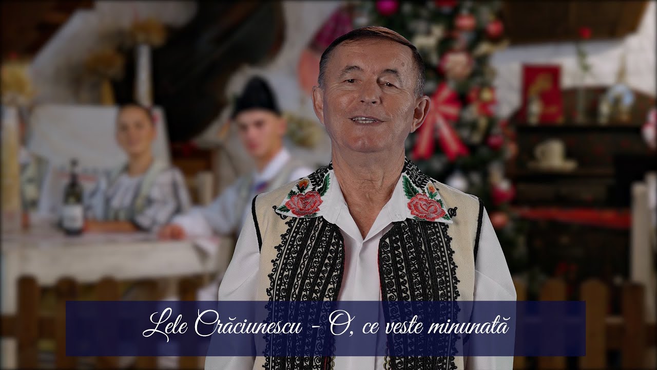 Lele Craciunescu - O, ce veste minunata - Colinda
