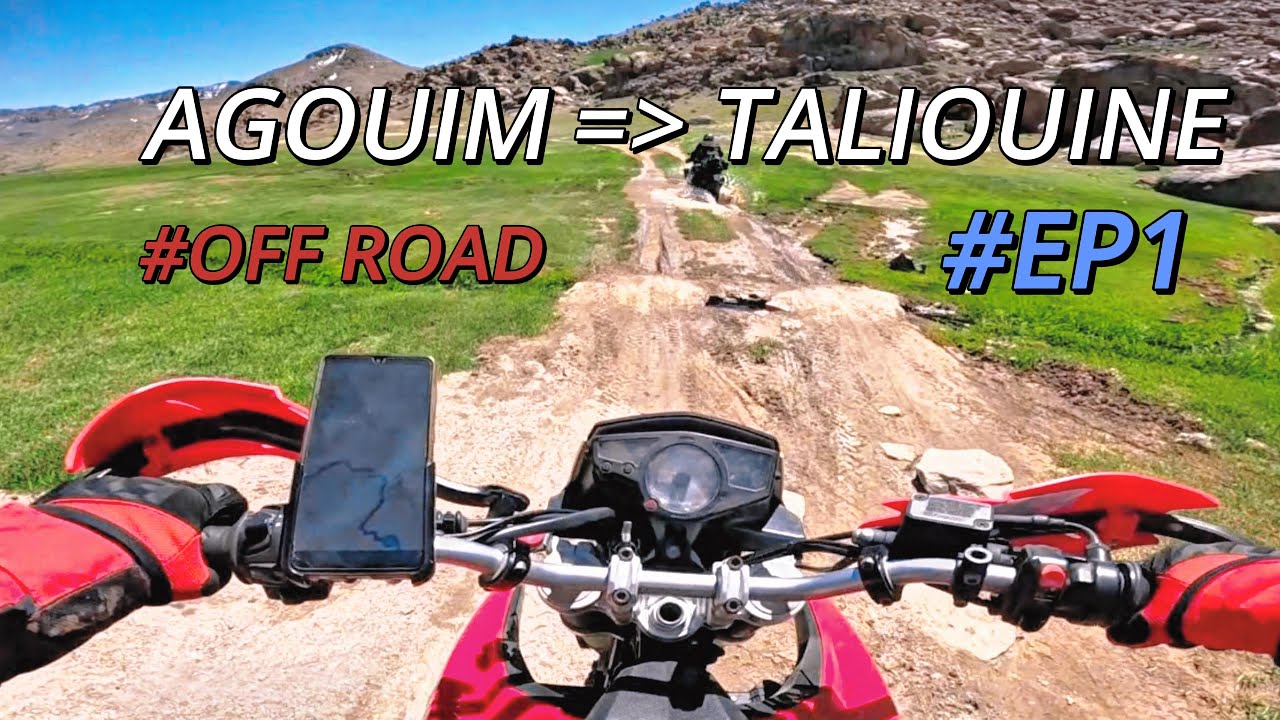 Agouim 🔥to Taliouine😱Off Road🔥EP1