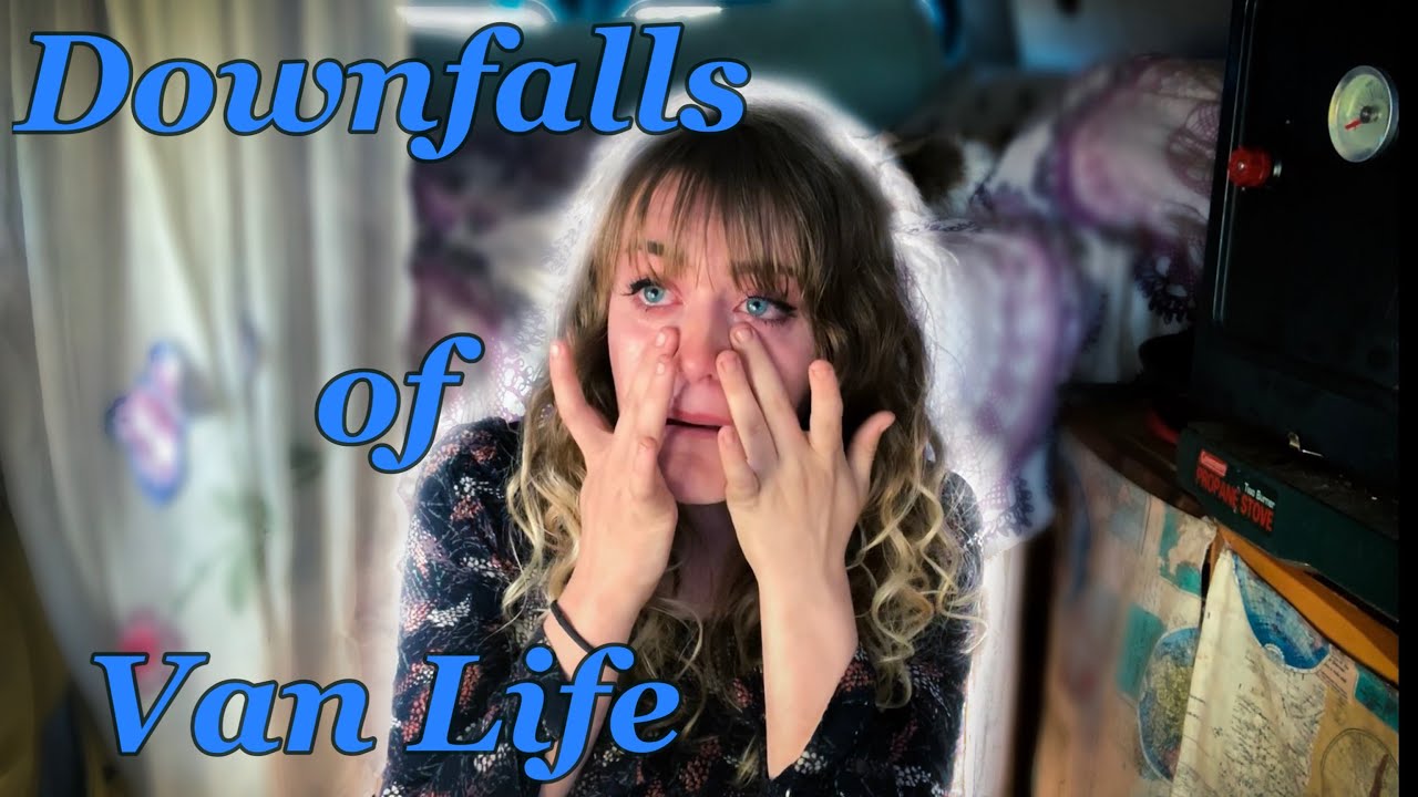 Van Life Sucks! (EMOTIONAL)