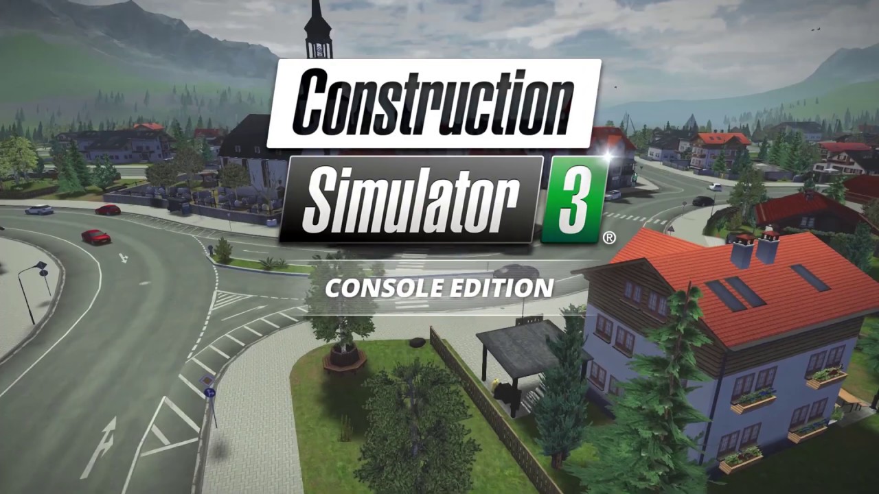 Construction Simulator 3 - Console Edition &ndash; Release Trailer (EN)