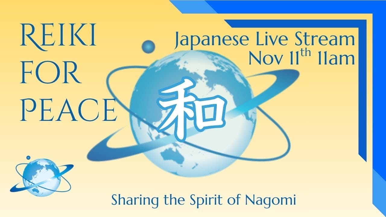 Reiki For Peace Japanese Live Stream