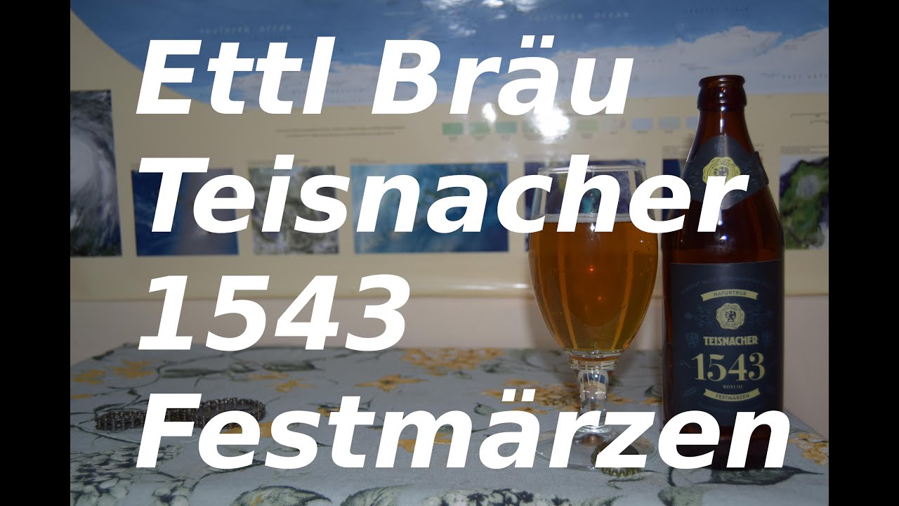 Ettl Br&auml;u Teisnacher 1543 Festm&auml;rzen PL