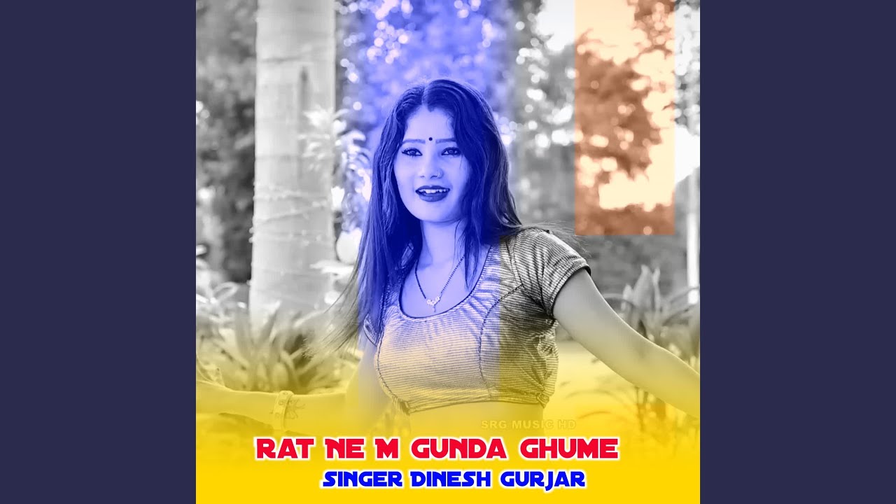 Rat Ne M Gunda Ghume
