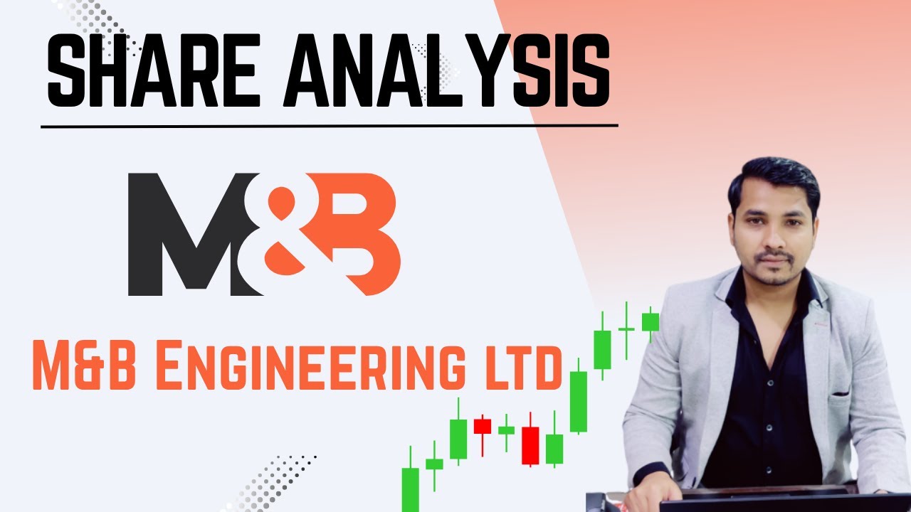 M&B Engineering Ltd Share Analysis | Overnight Traders
