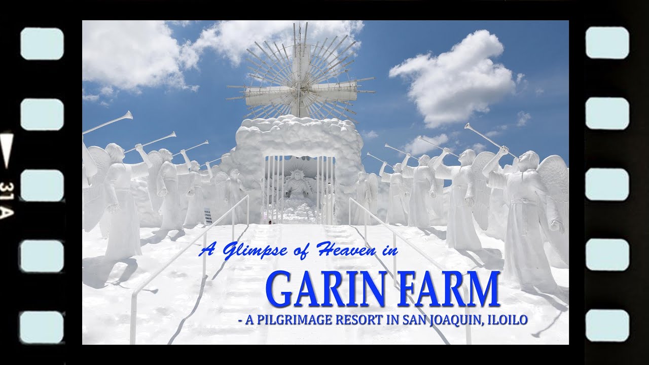 A Glimpse of Heaven in GARIN FARM, a Pilgrimage Resort in San Joaquin, Iloilo