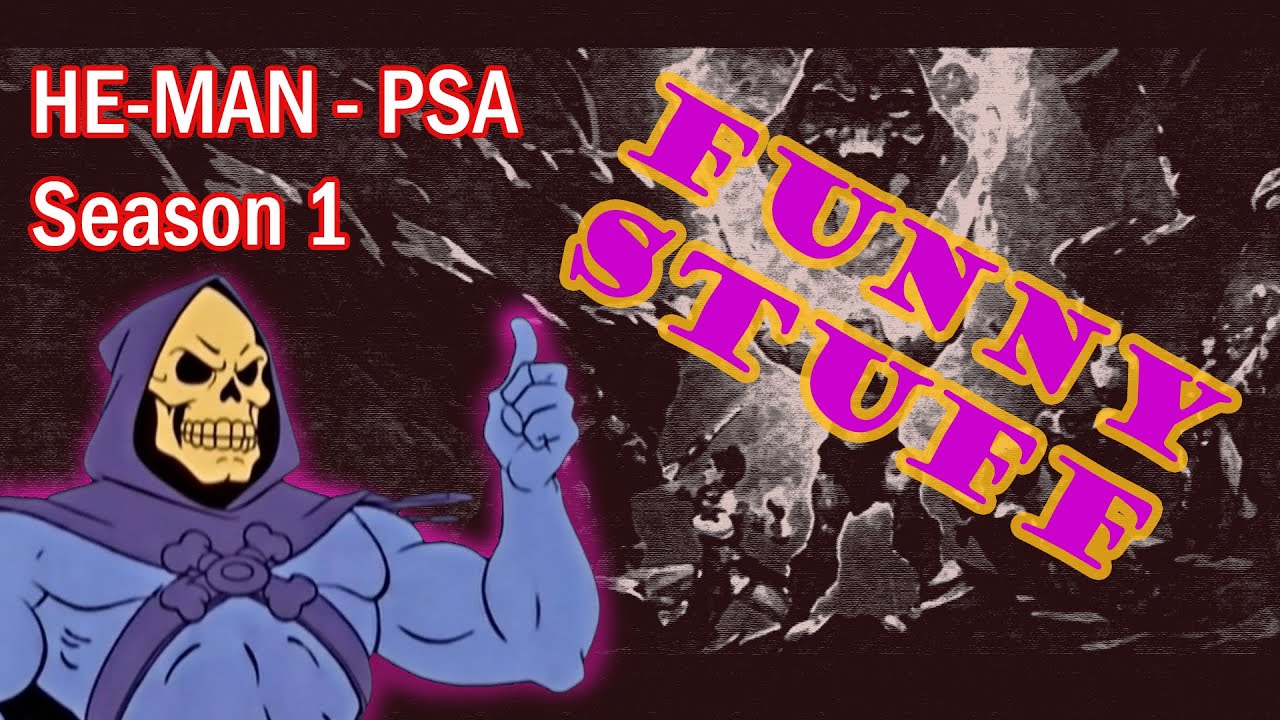 😇🤣🤣 He-Man PSA Season 1 - 