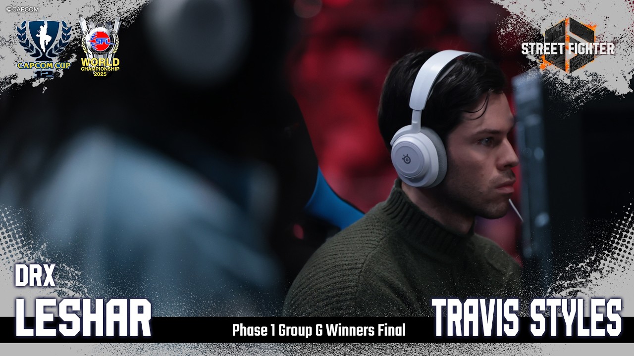 DRX｜LESHAR（エド/C）vs TRAVIS STYLES（舞/C）「PHASE 1 GROUP G WINNERS FINAL」【CAPCOM CUP 12】