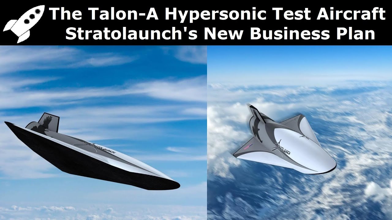 The Talon-A A Mach-6 Hypersonic Test Plane From Stratolaunch