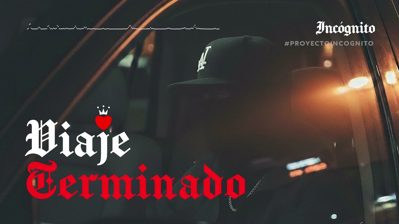 Viaje Terminado - Proyecto Incógnito (Audio Oficial)