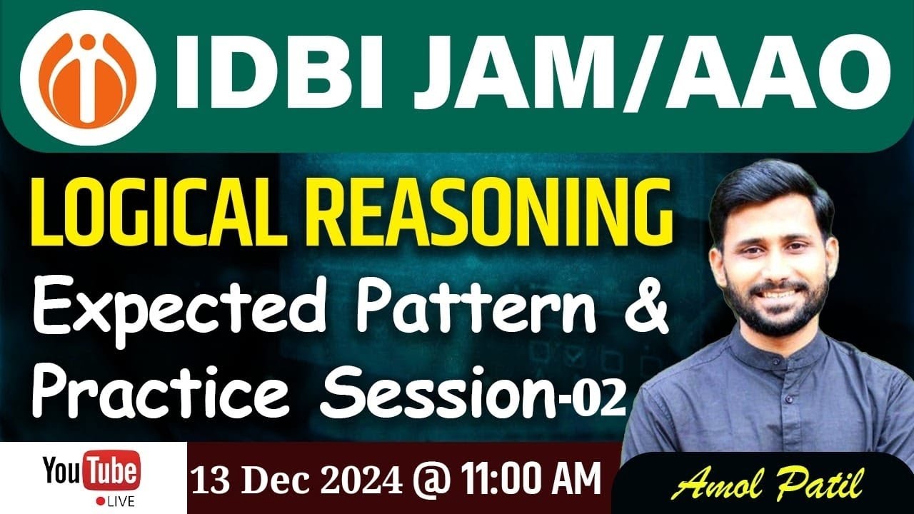 IDBI JAM/AAO || LOGICAL REASONING PRACTICE SESSION || BY AMOL PATIL #idbiexecutive #idbibank