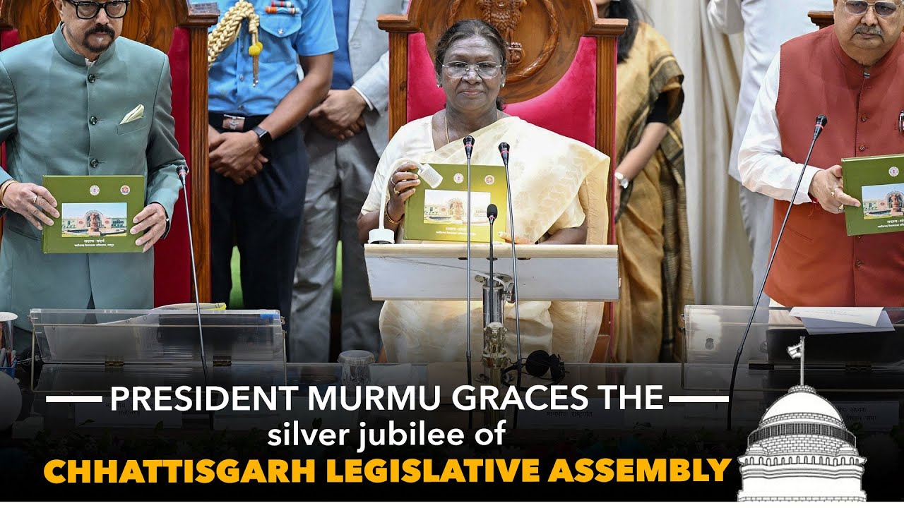 President Droupadi Murmu graces the silver jubilee of Chhattisgarh Legislative Assembly at Raipur