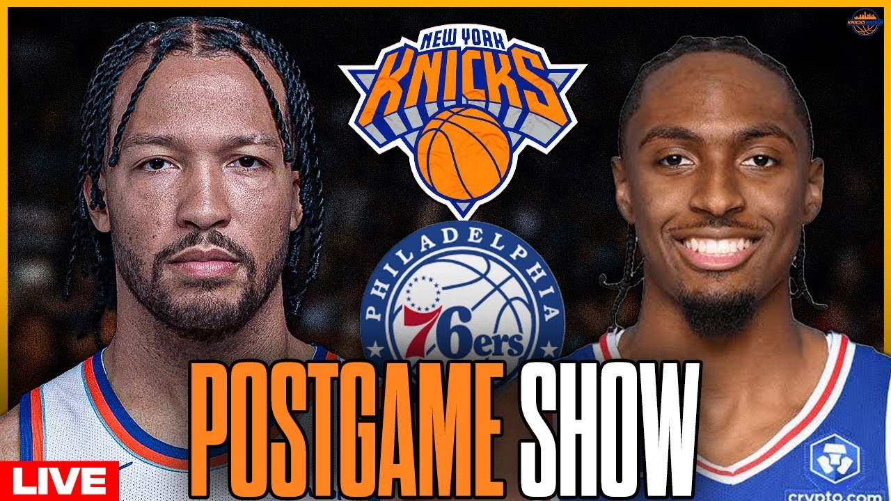The Knicks ESCAPE Philly With a WIN! | Postgame Show