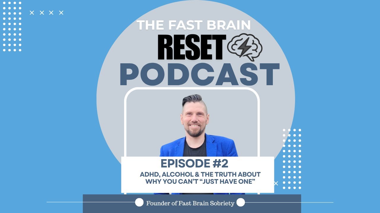 Do You Have a Fast Brain? ADHD, Alcohol & the Truth About Why You Can’t “Just Have One