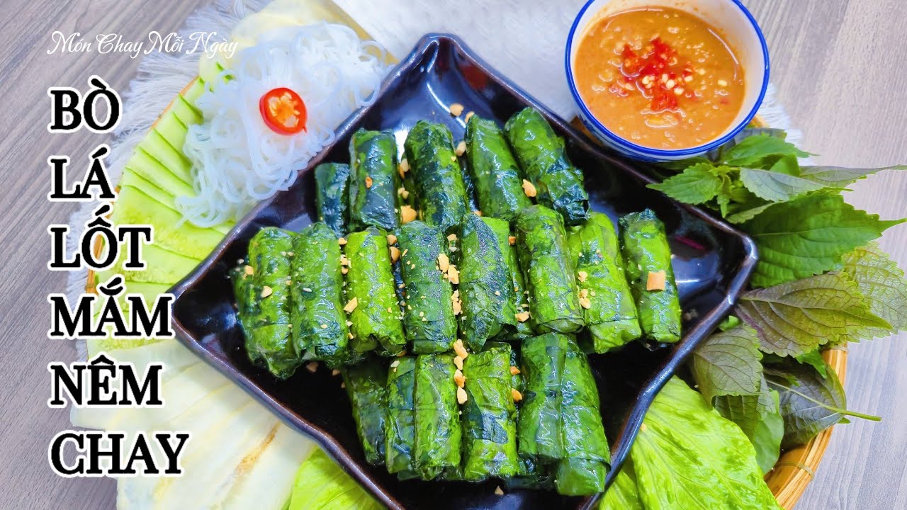 BÒ LÁ LỐT - MẮM NÊM CHAY không Cần Mắm Đậu| Món Chay Mỗi Ngày| Vegetarian