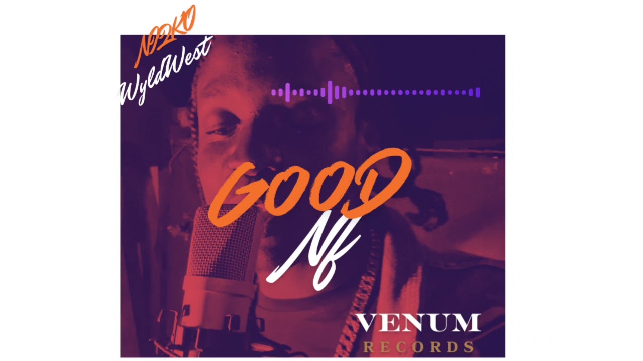 Niqko WyldWest - Good Nf (Official Audio)