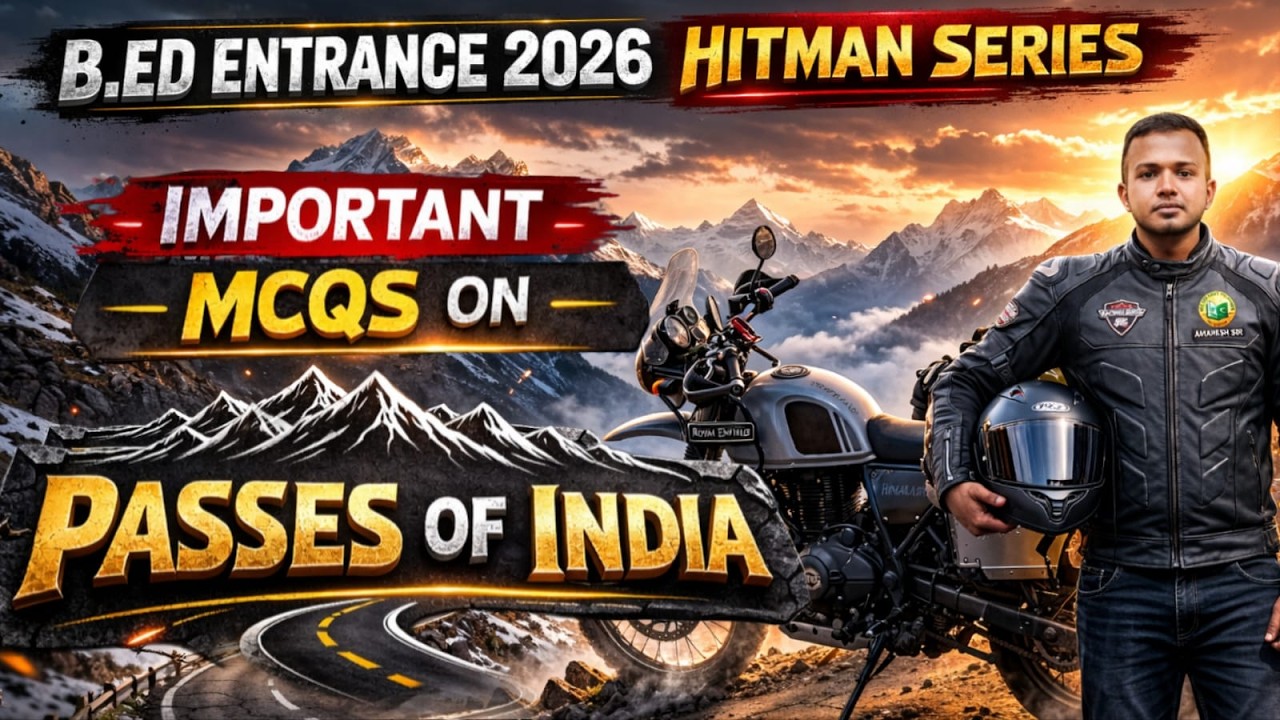 Passes of India MCQs || B.Ed Entrance 2026 Preparation || Most Expected Questions #bed2026