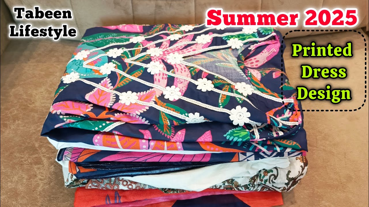Printed Summer Dress Design Ideas 2025 | Summer dress designing ideas by Tabeen Lifestyle