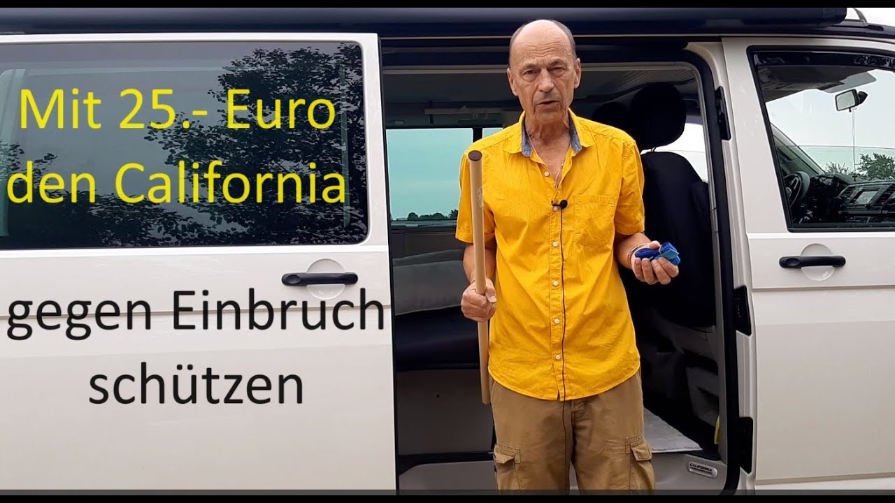 Einfacher Einbruchschutz für den VW California