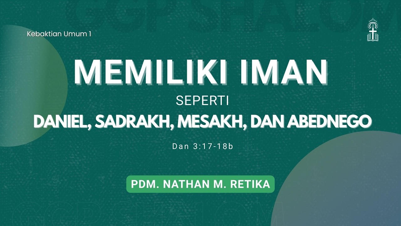 Memiliki Iman Seperti Daniel, Sadrakh, Mesakh, Dan Abednego | Ibadah Umum 15 February 2026