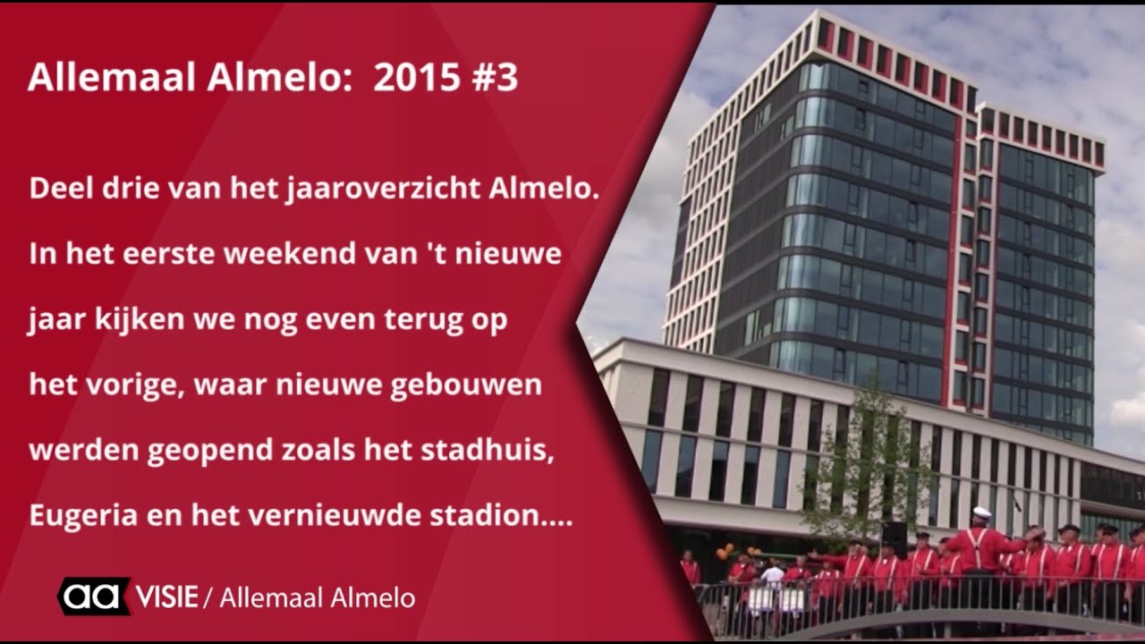 Allemaal Almelo jaaroverzicht deel drie, oud-nieuw 2015