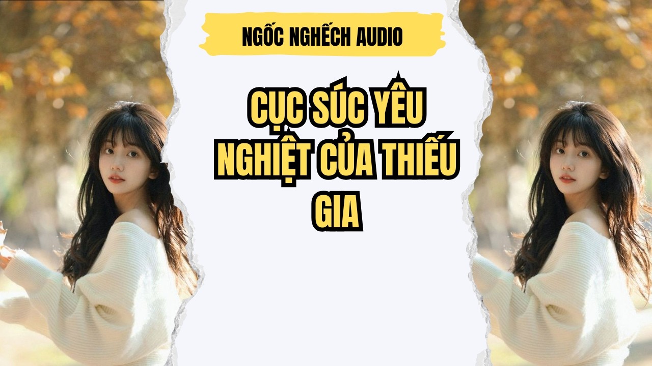 Cục Súc Yêu Nghiệt Của Thiếu Gia