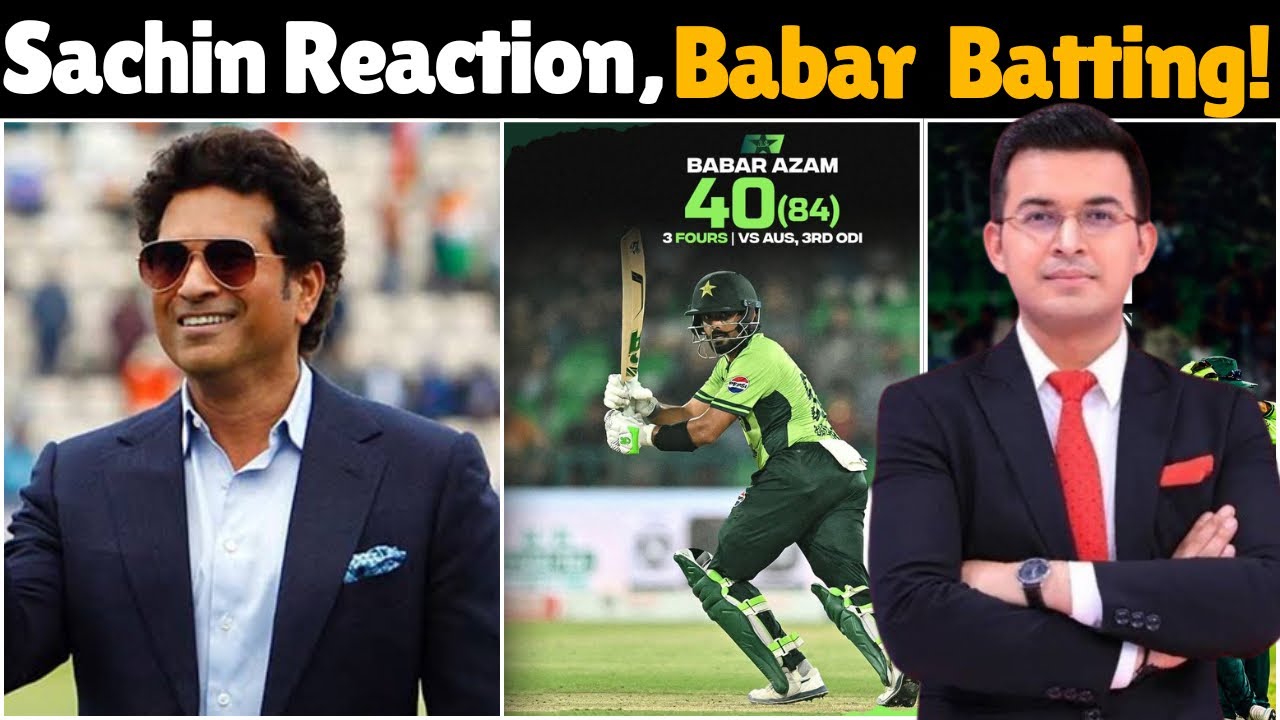 Sachin Tendulkar Reaction Babar Azam Batting Against Australia, Pakistan Odi Series Win Against Aus!