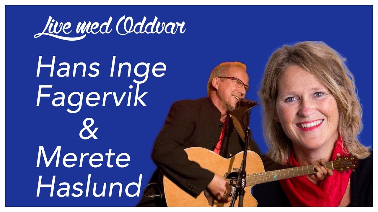 Live Med Oddvar #14: Hans Inge Fagervik & Merete Haslund