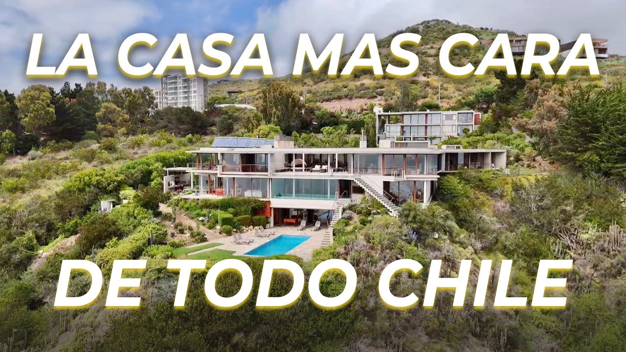 👉 LA CASA MAS CARA DE TODO CHILE - ZAPALLAR by THE LIVING